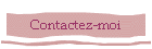 Contactez-moi