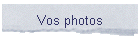 Vos photos